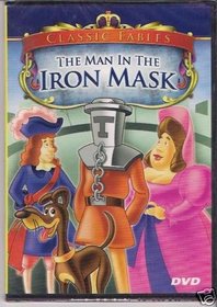 Classic Fables- The Man in the Iron Mask