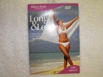 Bikini Body Fitness: Long & Lean