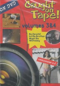 Caught On Tape - Volumes 3 & 4