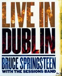 Bruce Springsteen with the Sessions Band: Live in Dublin [Blu-ray]