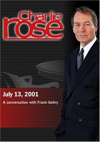 Charlie Rose with Frank Gehry (July 13, 2001)