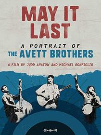 May It Last: A Portrait of the Avett Brothers