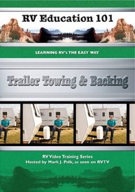 RV Education 101: Trailer Towing & Backing