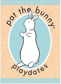 Pat the Bunny: Playdates