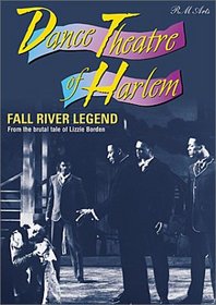 Dance Theatre of Harlem - Fall River Legend