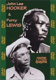 Masters of the Country Blues - John Lee Hooker and Furry Lewis