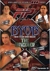 World Wrestling Network Presents: FIP - BYOB Hangover