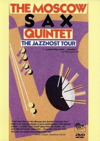 THE MOSCOW SAX QUINTET: The Jazznost Tour
