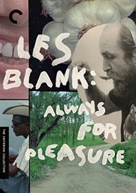 Les Blank: Always for Pleasure