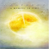 Anathema: A Moment in Time