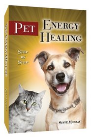 Energy Pet Healing Step By Step