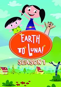 Earth to Luna: Season One