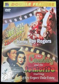 Double Feature DVD Roy Rogers My Pal Trigger the Cowboy and the Senorita