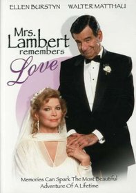 Mrs. Lambert Remembers Love