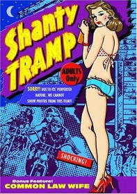 Shanty Tramp (1967) / Common Law Wife (1963)