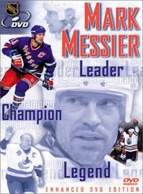Mark Messier - Leader, Champion & Legend
