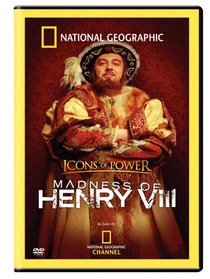 National Geographic - The Madness of Henry the VIII