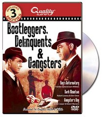 Bootleggers, Delinquents and Gangsters
