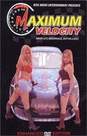 Maximum Velocity: Import Auto Performance, Drifting & Girls