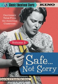 SAFE... NOT SORRY (Classic Educational Shorts Volume 3)