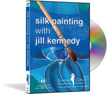 Silk Painting With Jill Kennedy
