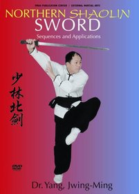 Northern Shaolin Sword Sequences and Applications (Dr. Yang) YMAA