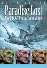 Paradise Lost: The Life & Times of John Milton