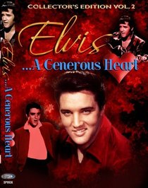 Elvis, A Generous Heart Vol. 2