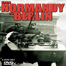 From Normandy to Berlin