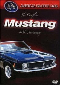 America's Favorite Cars - The Complete Mustang 40th Anniversary