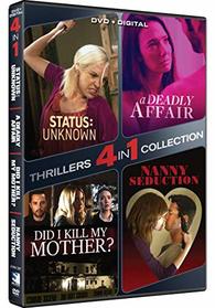 4-in-1 Dramatic Thrillers - Status Unknown, Nanny Seduction, Did I Kill My Mother?, A Deadly Affair