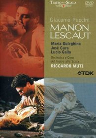 Puccini - Manon Lescaut / Cura, Guleghina, Gallo, Roni, Berti, Banditelli, Mori, Bolognesi, Muti, La Scala Opera