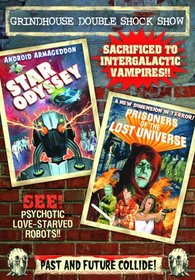 Grindhouse Double Shock Show: Star Odyssey (1979) / Prisoners of the Lost Universe (1983)