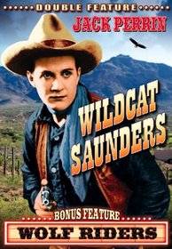 Wolf Riders/Wildcat Saunders
