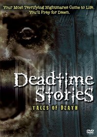 Deadtime Stories: Tales of Death