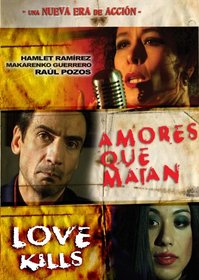 Amores Que Matan/Love Kills