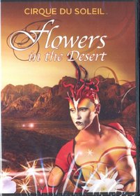 Cirque Du Soleil Flowers in the Desert DVD