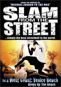 Slam from the Street, Vol. 4 -  West Coast - Venice Beach, Hoops by the Beach