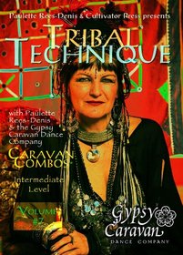 Paulette Rees-Denis presents Tribal Technique Volume 7- Caravan Combos