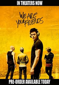 WE ARE YOUR FRIENDS (BLU-RAY + DVD +  ULTRAVIOLET)