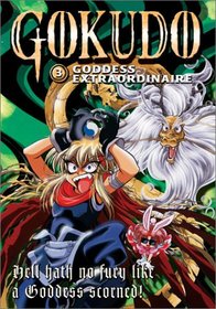 Gokudo, Vol. 3: Goddess Extraordinaire