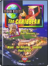 The Video Visits: The Caribbean - Miami, The Bahamas, Jamaica, Puerto Rico