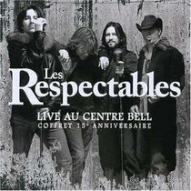 Les Respectables: Live au Centre Bell