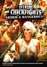 Extreme Chickfights: Armed & Dangerous