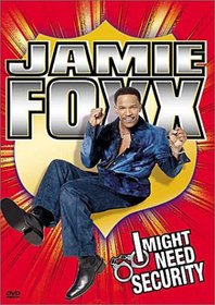 Jamie Foxx - I Might Need Security