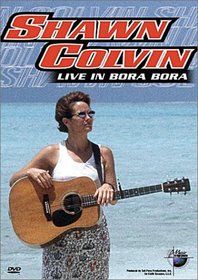 Music in High Places - Shawn Colvin (Live in Bora Bora)