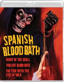 Spanish Blood Bath: Night of the Skull / Violent Blood Bath / The Fish with the Eyes of Gold [Blu-ray Set]