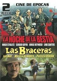 Cine de Epocas: La Noche de la Bestia/Las Braceras