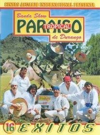Banda Show Paraiso Tropical De Durango: 16 Exitos