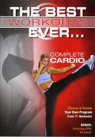 The Best Workouts Ever... Complete Cardio